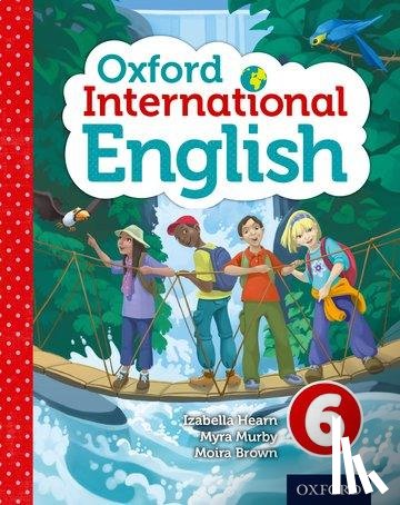 Hearn, Izabella, Murby, Myra, Brown, Moira - Oxford International English Student Book 6