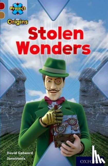 Gatward, David - Project X Origins: Dark Red Book Band, Oxford Level 18: Who Dunnit?: Stolen Wonders
