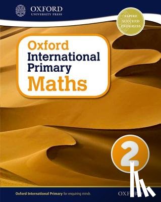 Clissold, Caroline, Glithro, Linda, Rees, Janet, Moseley, Cherri - Oxford International Primary Maths First Edition 2
