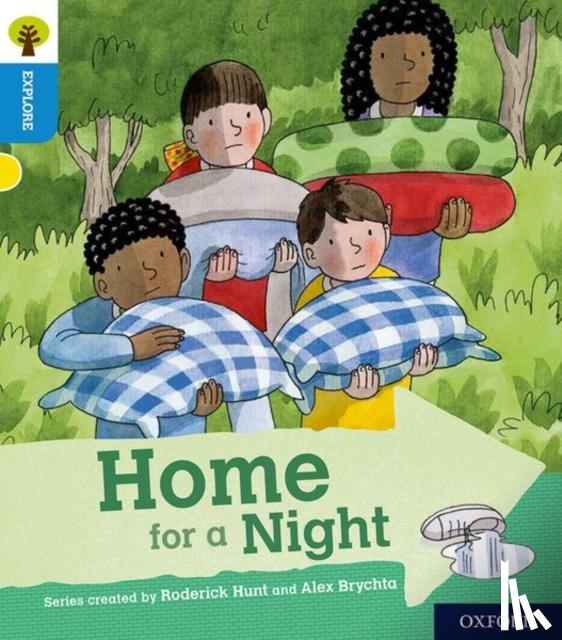 Hunt, Roderick - Oxford Reading Tree Explore with Biff, Chip and Kipper: Oxford Level 3: Home for a Night