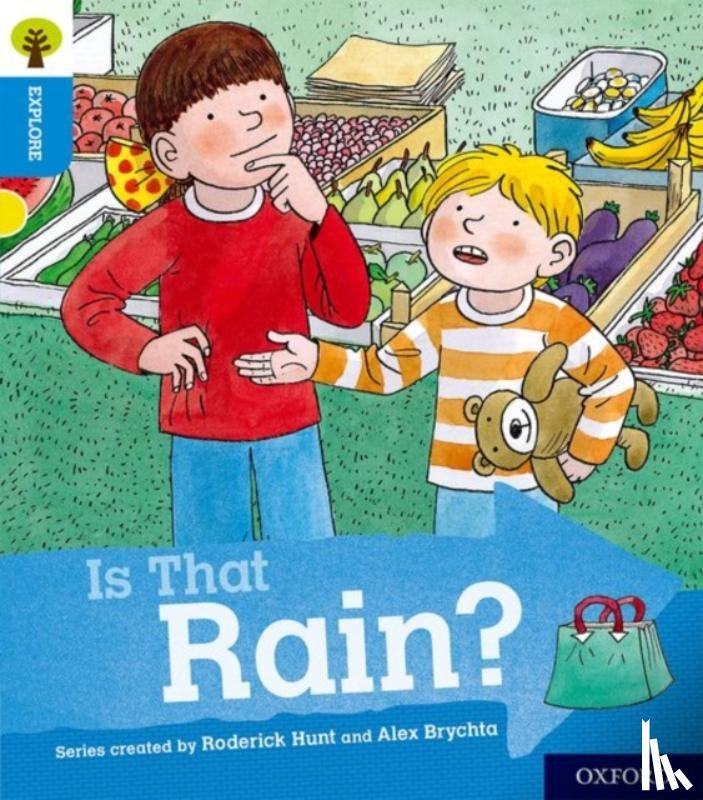 Paul Shipton, Alex Brychta, Roderick Hunt - Oxford Reading Tree Explore with Biff, Chip and Kipper: Oxford Level 3: Is That Rain?