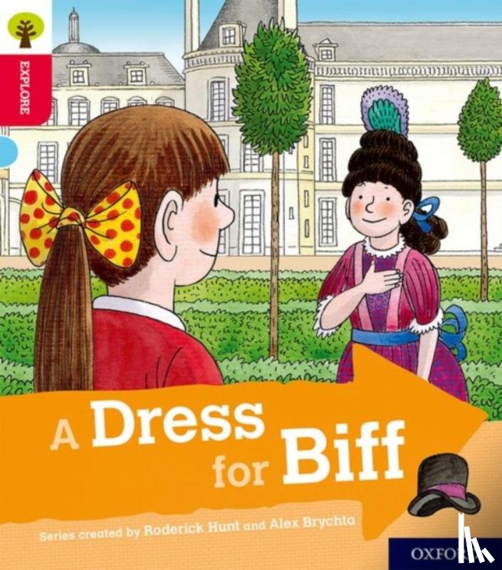 Shipton, Paul - Oxford Reading Tree Explore with Biff, Chip and Kipper: Oxford Level 4: A Dress for Biff