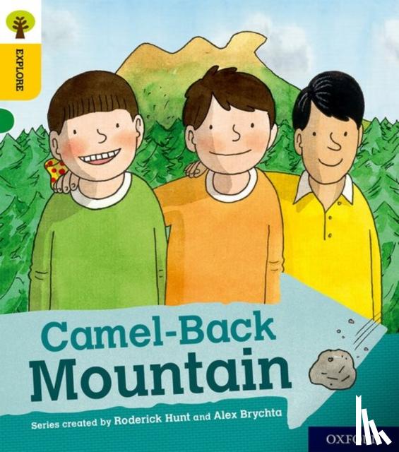 Hunt, Roderick - Oxford Reading Tree Explore with Biff, Chip and Kipper: Oxford Level 5: Camel-Back Mountain