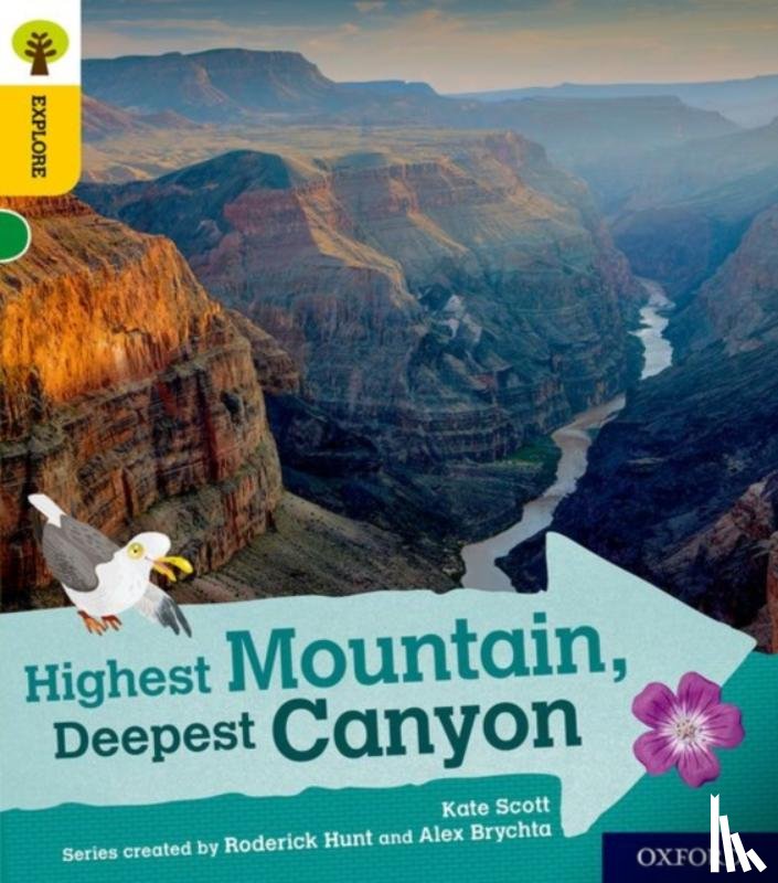 Scott, Kate - Oxford Reading Tree Explore with Biff, Chip and Kipper: Oxford Level 5: Highest Mountain, Deepest Canyon