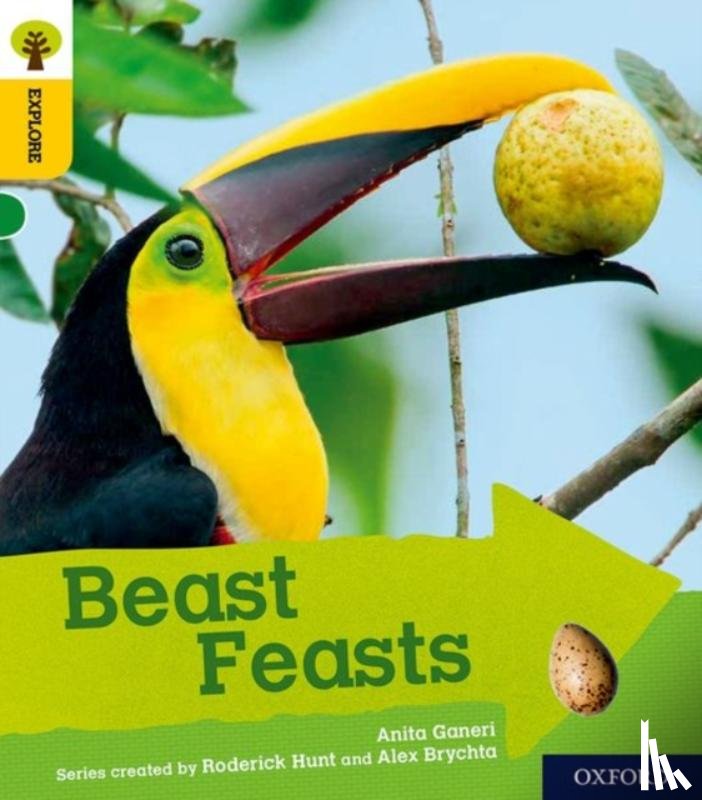Ganeri, Anita - Oxford Reading Tree Explore with Biff, Chip and Kipper: Oxford Level 5: Beast Feasts