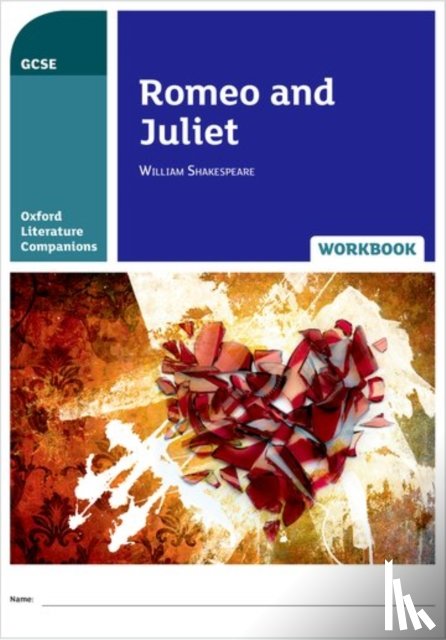 Cropper, Adrian, Buckroyd, Peter - Oxford Literature Companions: Romeo and Juliet Workbook