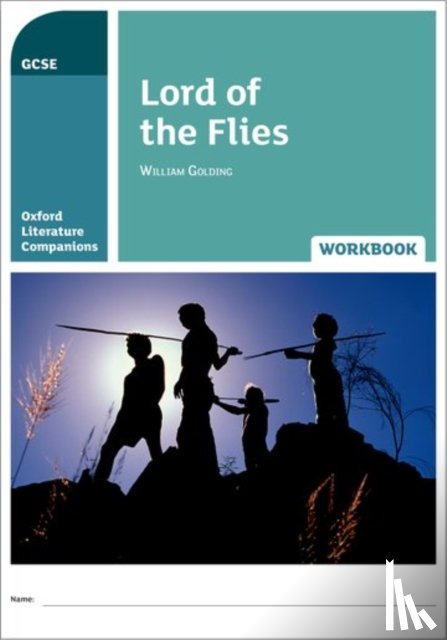 Branson, Jane, Buckroyd, Peter - Oxford Literature Companions: Lord of the Flies Workbook