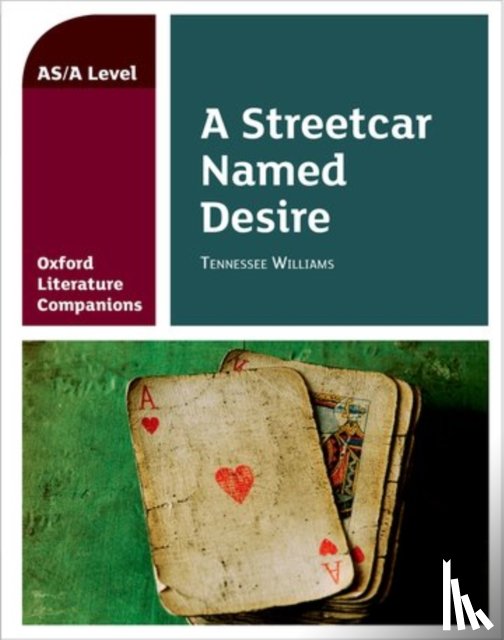 Fox, Annie - Oxford Literature Companions: A Streetcar Named Desire
