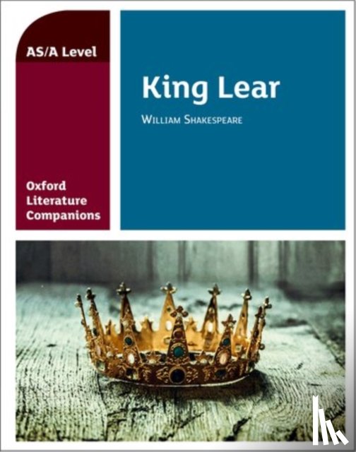 Waldron, Carmel - Oxford Literature Companions: King Lear