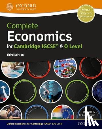 Moynihan, Dan, Titley, Brian - Complete Economics for Cambridge IGCSE® and O Level