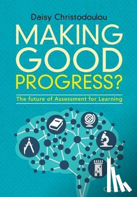 Daisy Christodoulou - Making Good Progress?