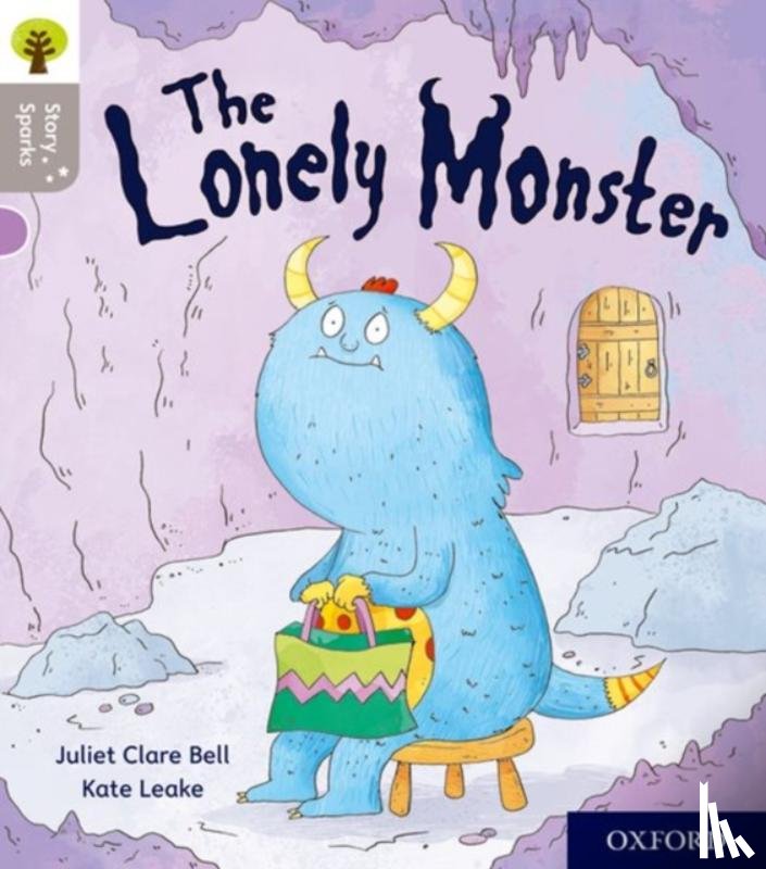 Bell, Juliet Clare - Oxford Reading Tree Story Sparks: Oxford Level 1: The Lonely Monster