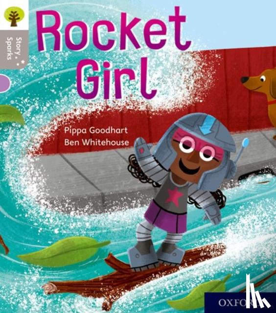 Pippa Goodhart, Ben Whitehouse, Nikki Gamble - Oxford Reading Tree Story Sparks: Oxford Level 1: Rocket Girl