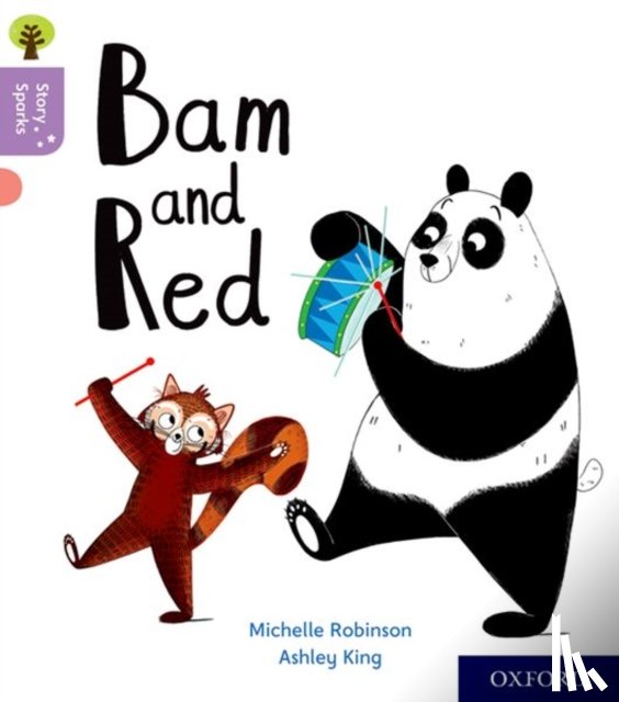 Robinson, Michelle - Oxford Reading Tree Story Sparks: Oxford Level 1+: Bam and Red