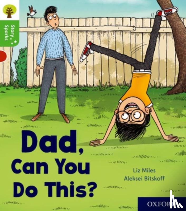 Miles, Liz - Oxford Reading Tree Story Sparks: Oxford Level 2: Dad, Can You Do This?
