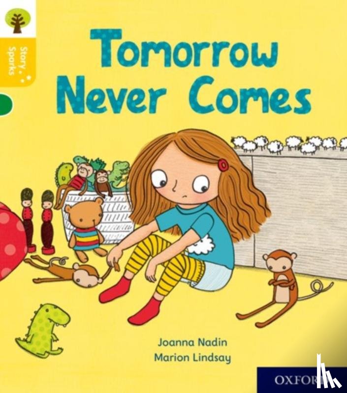Nadin, Joanna - Oxford Reading Tree Story Sparks: Oxford Level 5: Tomorrow Never Comes