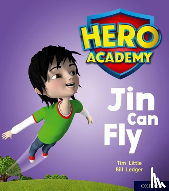 Little, Tim - Hero Academy: Oxford Level 1, Lilac Book Band: Jin Can Fly