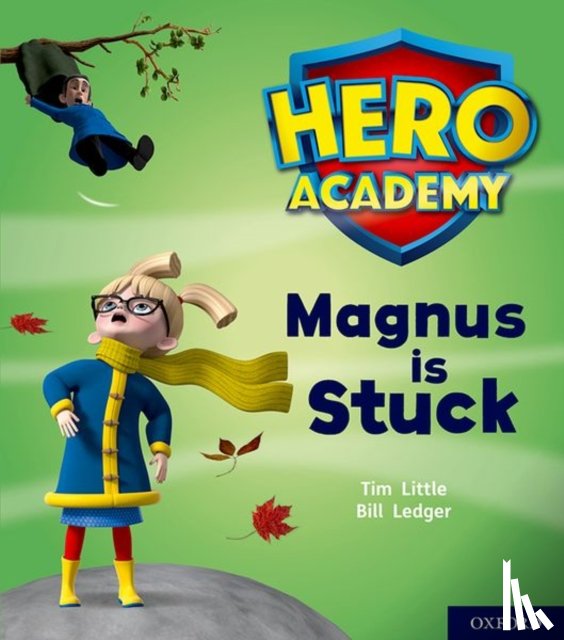 Little, Tim - Hero Academy: Oxford Level 1+, Pink Book Band: Magnus is Stuck