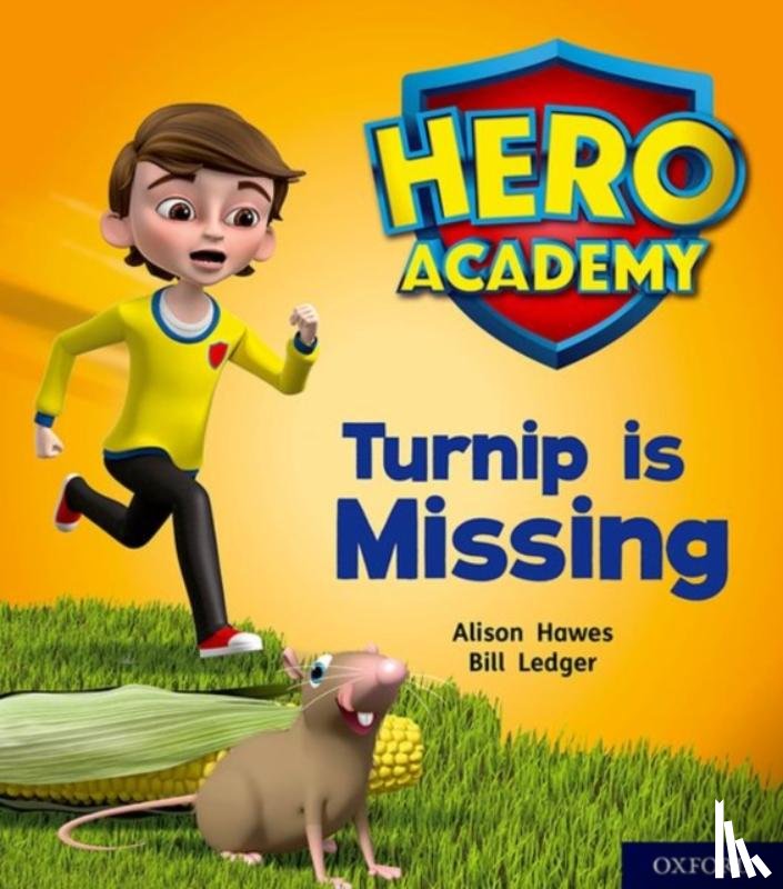 Hawes, Alison - Hero Academy: Oxford Level 3, Yellow Book Band: Turnip is Missing