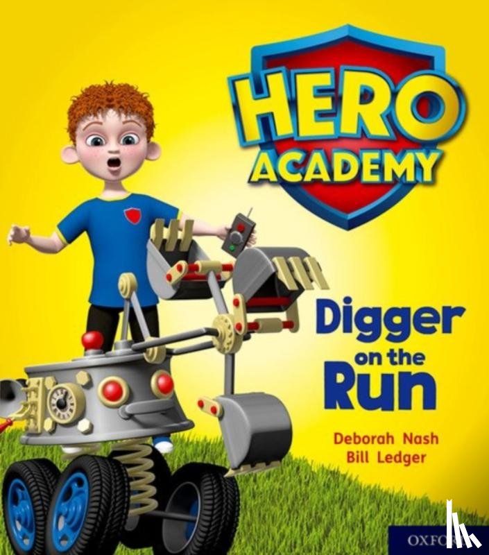 Nash, Deborah - Hero Academy: Oxford Level 4, Light Blue Book Band: Digger on the Run