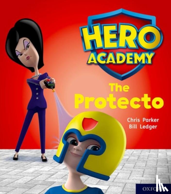 Parker, Chris - Hero Academy: Oxford Level 6, Orange Book Band: The Protecto
