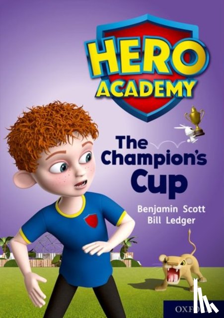 Scott, Benjamin - Hero Academy: Oxford Level 9, Gold Book Band: The Champion's Cup