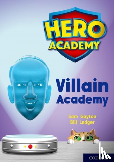 Gayton, Sam - Hero Academy: Oxford Level 12, Lime+ Book Band: Villain Academy