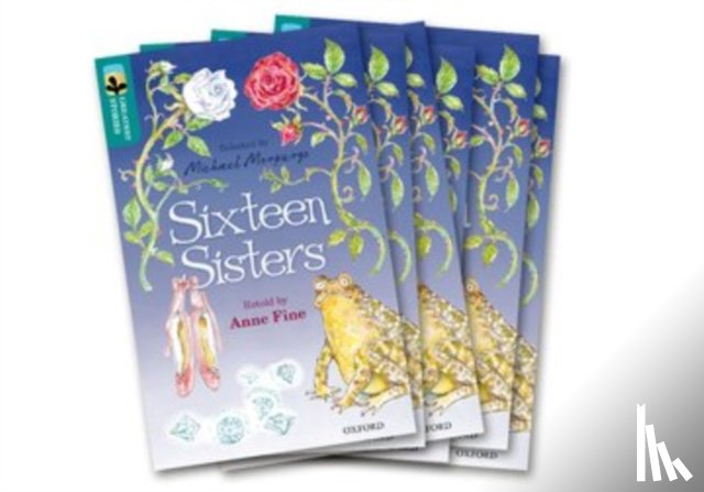 Fine, Anne, Brothers Grimm, Perrault, Charles - Oxford Reading Tree TreeTops Greatest Stories: Oxford Level 16: Sixteen Sisters Pack 6