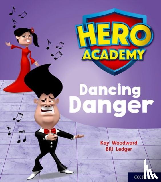 Woodward, Kay - Hero Academy: Oxford Level 6, Orange Book Band: Dancing Danger