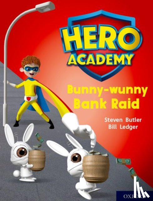 Butler, Steven - Hero Academy: Oxford Level 7, Turquoise Book Band: Bunny-wunny Bank Raid