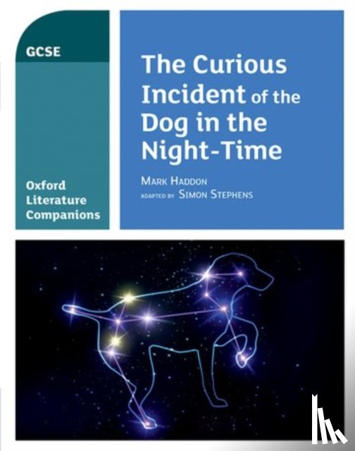 Waines, Julia, Buckroyd, Peter - Oxford Literature Companions: The Curious Incident of the Dog in the Night-time