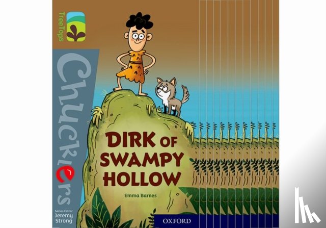 Barnes, Emma - Oxford Reading Tree TreeTops Chucklers: Oxford Level 18: Dirk of Swampy Hollow
