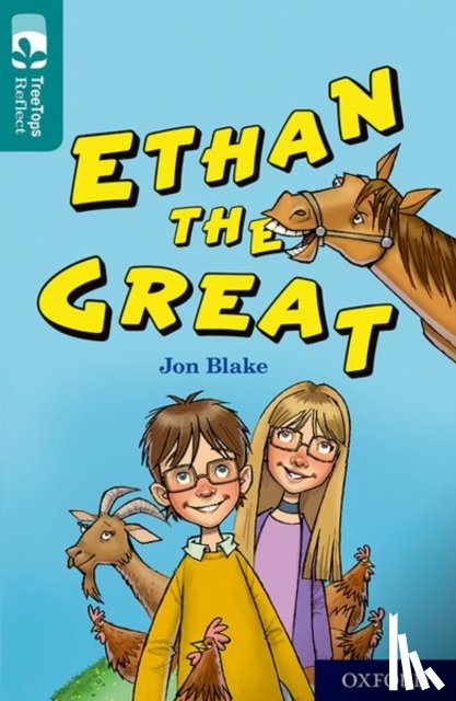 Blake, Jon - Oxford Reading Tree TreeTops Reflect: Oxford Level 16: Ethan the Great