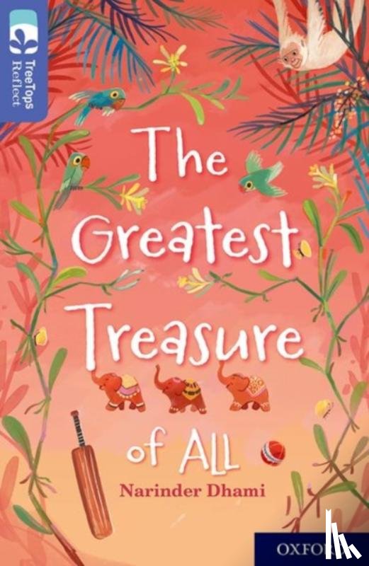 Dhami, Narinder - Oxford Reading Tree TreeTops Reflect: Oxford Level 17: The Greatest Treasure of All