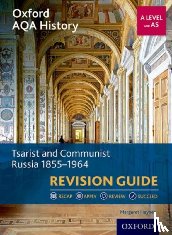 Haynes, Margaret (Author - Oxford AQA History for A Level: Tsarist and Communist Russia 1855-1964 Revision Guide