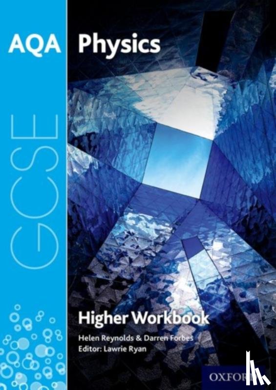 Reynolds, Helen, Forbes, Darren - AQA GCSE Physics Workbook: Higher