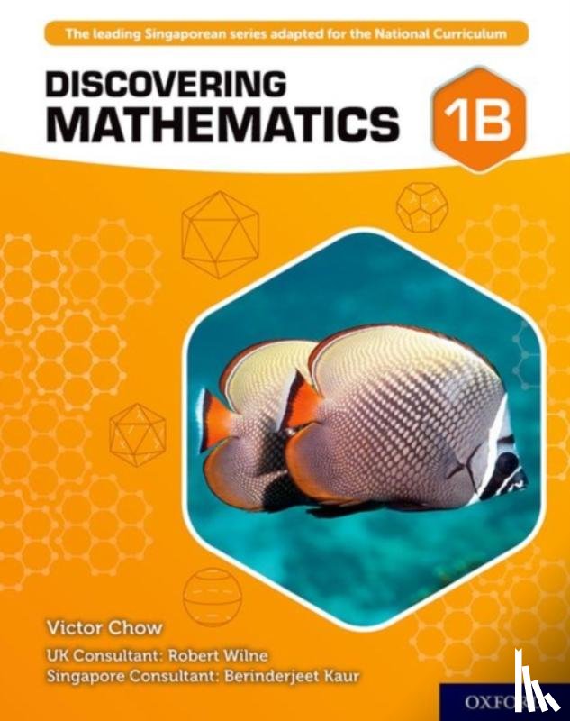 Chow, Victor, Wilne, Robert, Kaur, Berinderjeet - Discovering Mathematics: Student Book 1B