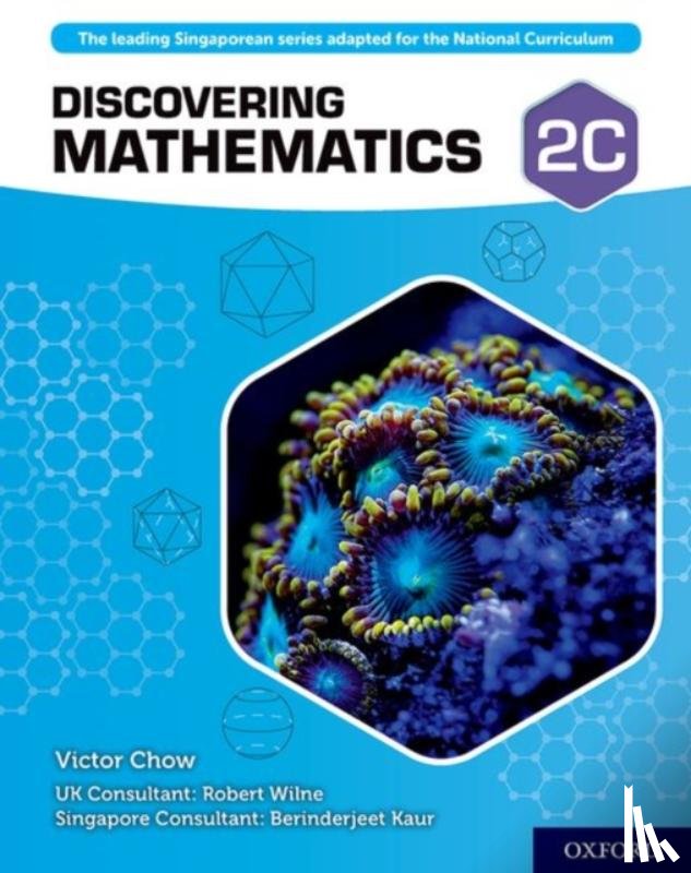 Chow, Victor, Wilne, Robert, Kaur, Berinderjeet - Discovering Mathematics: Student Book 2C