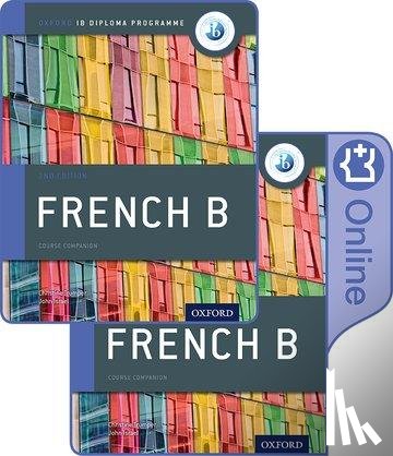 Trumper, Christine - IB French B Course Book Pack: Oxford IB Diploma Programme (Print Course Book & Enhanced Online Course Book)