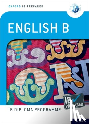Morley, Kevin - Oxford IB Diploma Programme: IB Prepared: English B
