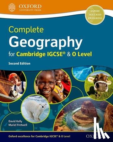 Kelly, David, Fretwell, Muriel - Kelly, D: Complete Geography for Cambridge IGCSE® & O Level