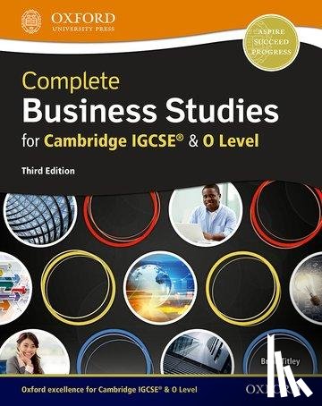 Titley, Brian - Complete Business Studies for Cambridge IGCSE¿ and O Level (Third Edition)