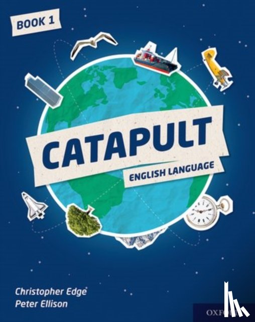 Edge, Christopher, Ellison, Peter - Catapult: Student Book 1