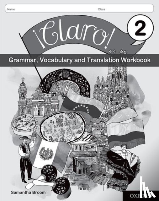 Broom, Samantha - ¡Claro! 2 Grammar, Vocabulary and Translation Workbook (Pack of 8)