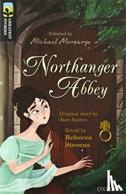 Stevens, Rebecca, Austen, Jane - Oxford Reading Tree TreeTops Greatest Stories: Oxford Level 20: Northanger Abbey Pack 6