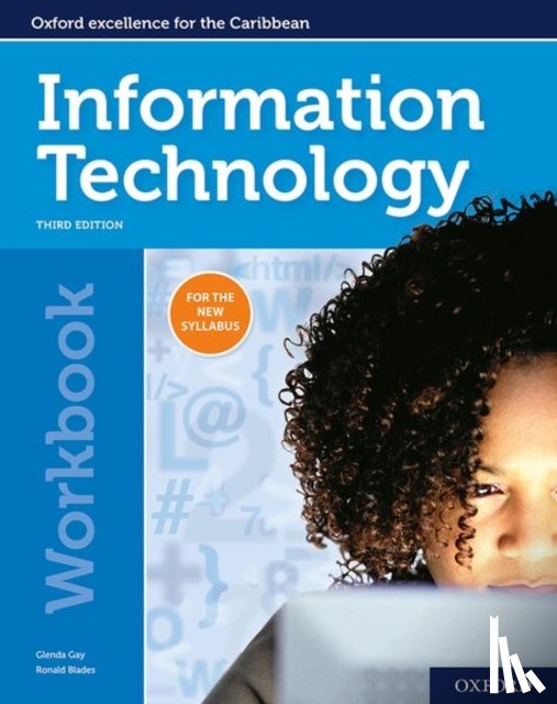 Gay, Glenda (, Blades, Ronald ( - Oxford Information Technology for CSEC Workbook