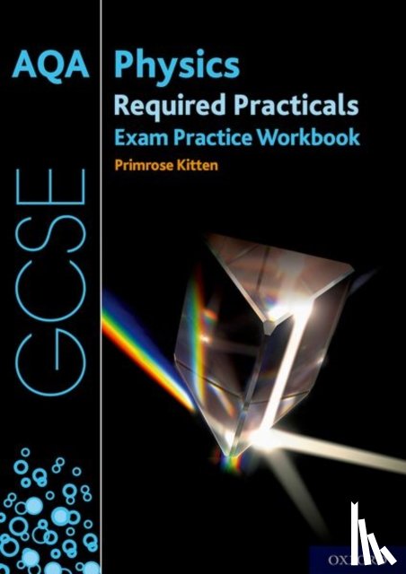 Kitten, Primrose - AQA GCSE Physics Required Practicals Exam Practice Workbook