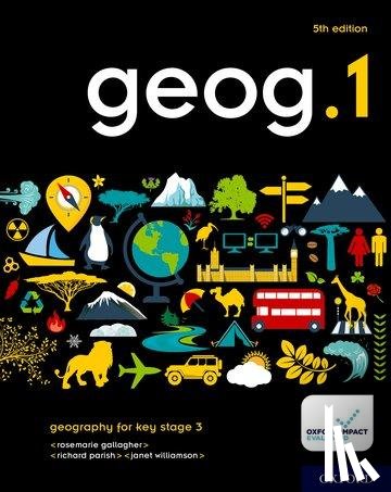 Gallagher, RoseMarie, Parish, Richard, Williamson, Janet - geog.1 Student Book
