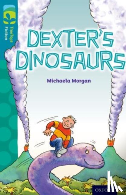 Morgan, Michaela - Oxford Reading Tree TreeTops Fiction: Level 9: Dexter's Dinosaurs