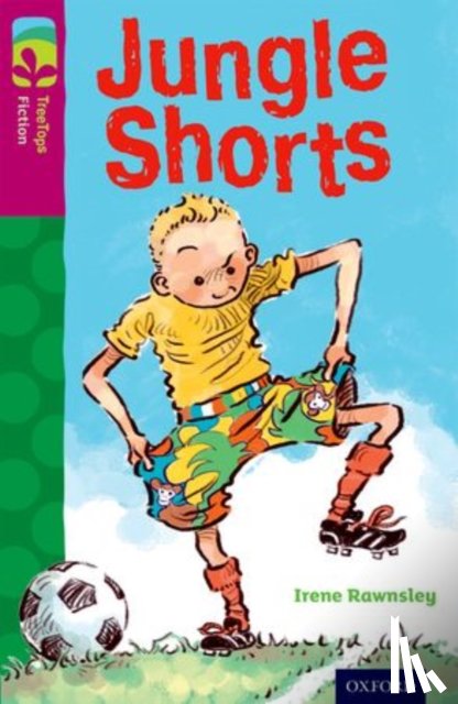 Rawnsley, Irene - Oxford Reading Tree TreeTops Fiction: Level 10: Jungle Shorts